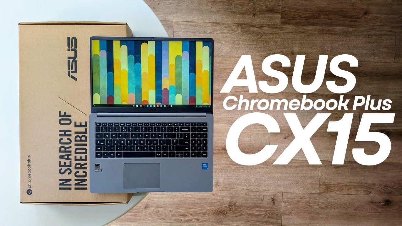 ASUS Chromebook Plus CX15 Unboxing (Intel Core 3 N355 / CX1505 / CX1505CTA)