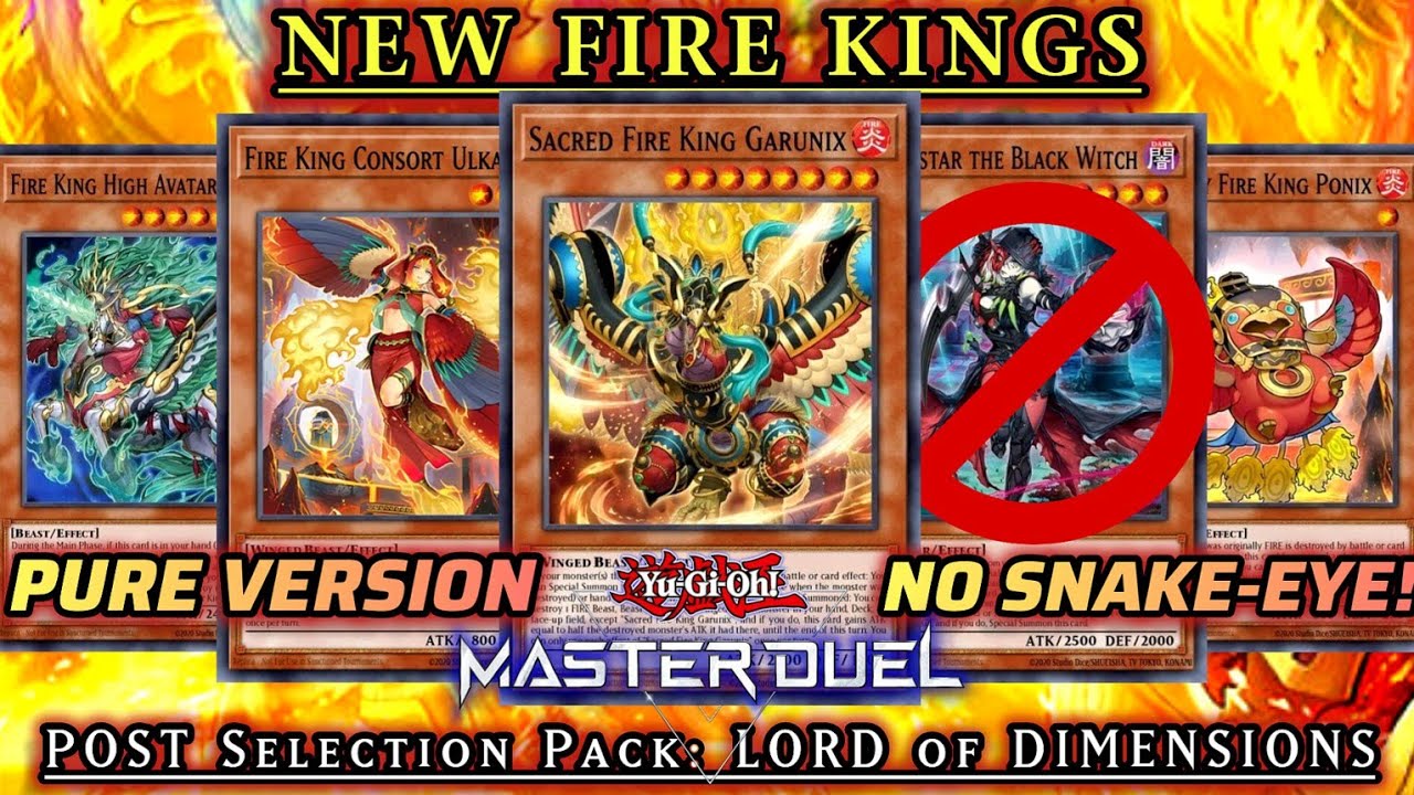 NEW FIRE KING Deck (NO Snake-Eye Version) | NEW Support from LORD of DIMENSIONS [MASTER DUEL]