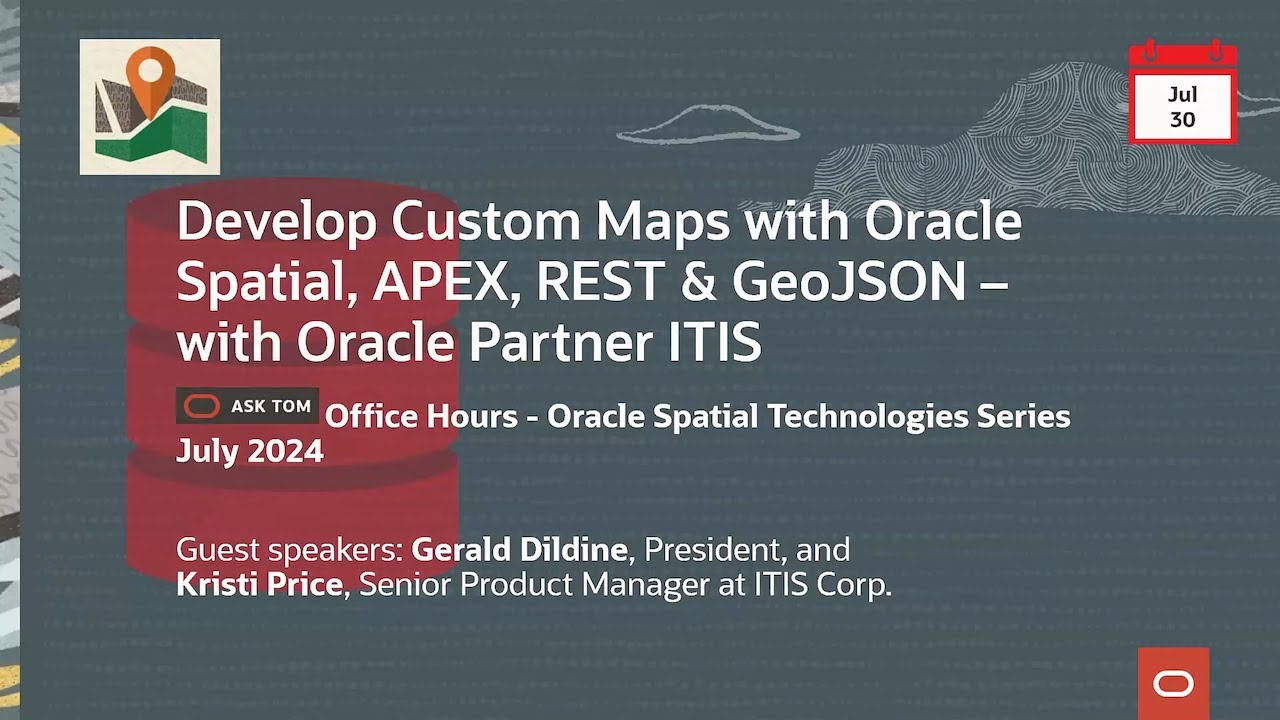 Develop Custom Maps with Oracle Spatial, APEX, REST & GeoJSON – with Oracle Partner ITIS