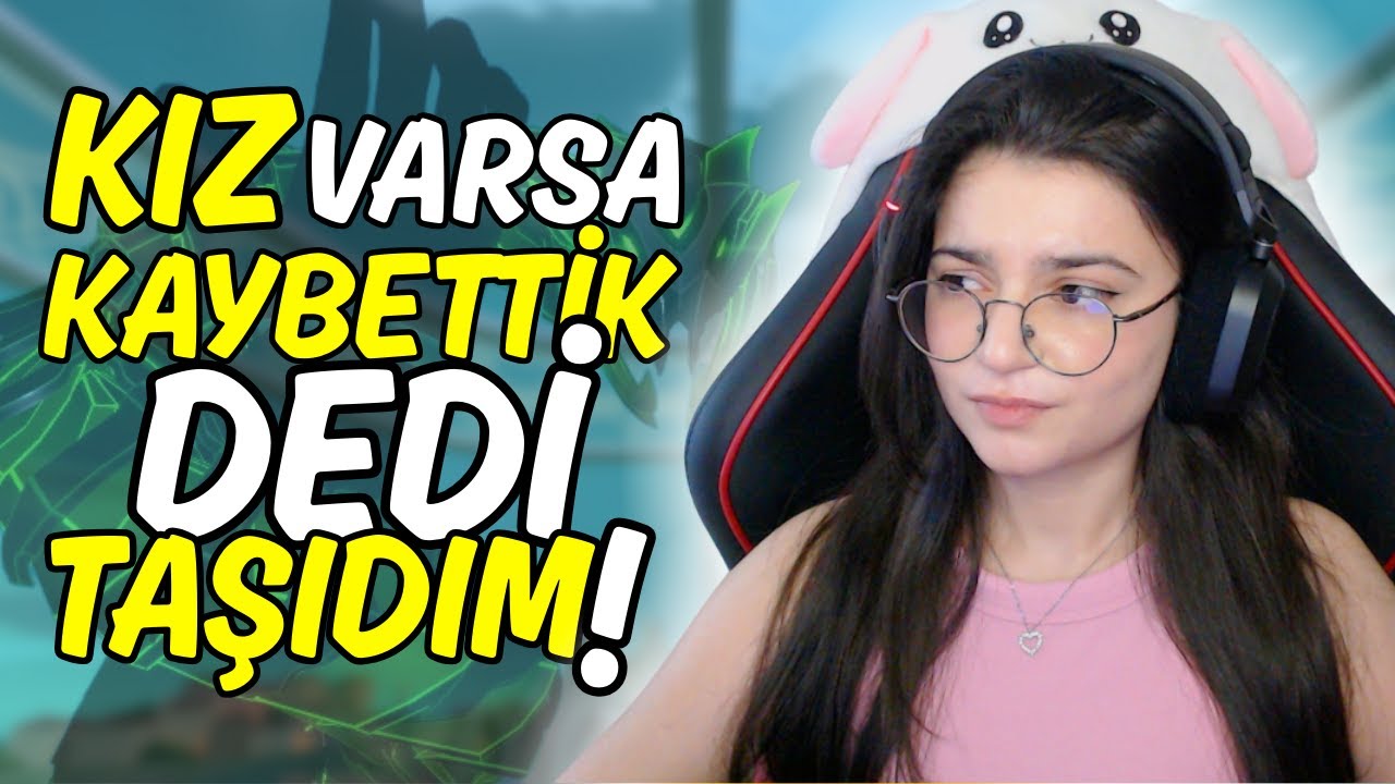 KIZ VARSA KAYBETTİK DEDİLER,TAŞIDIM! | Valorant Ranked