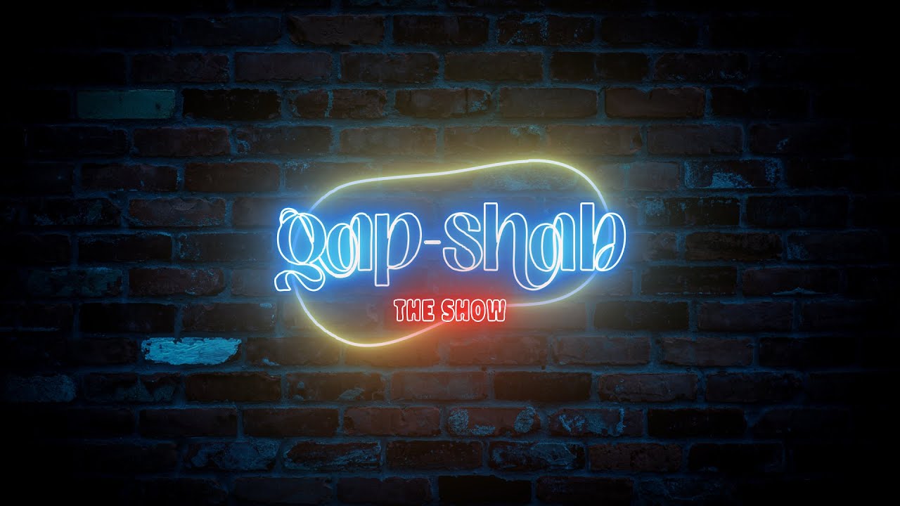 Gap-Shab - The Entertainment Station | Coming Soon...!