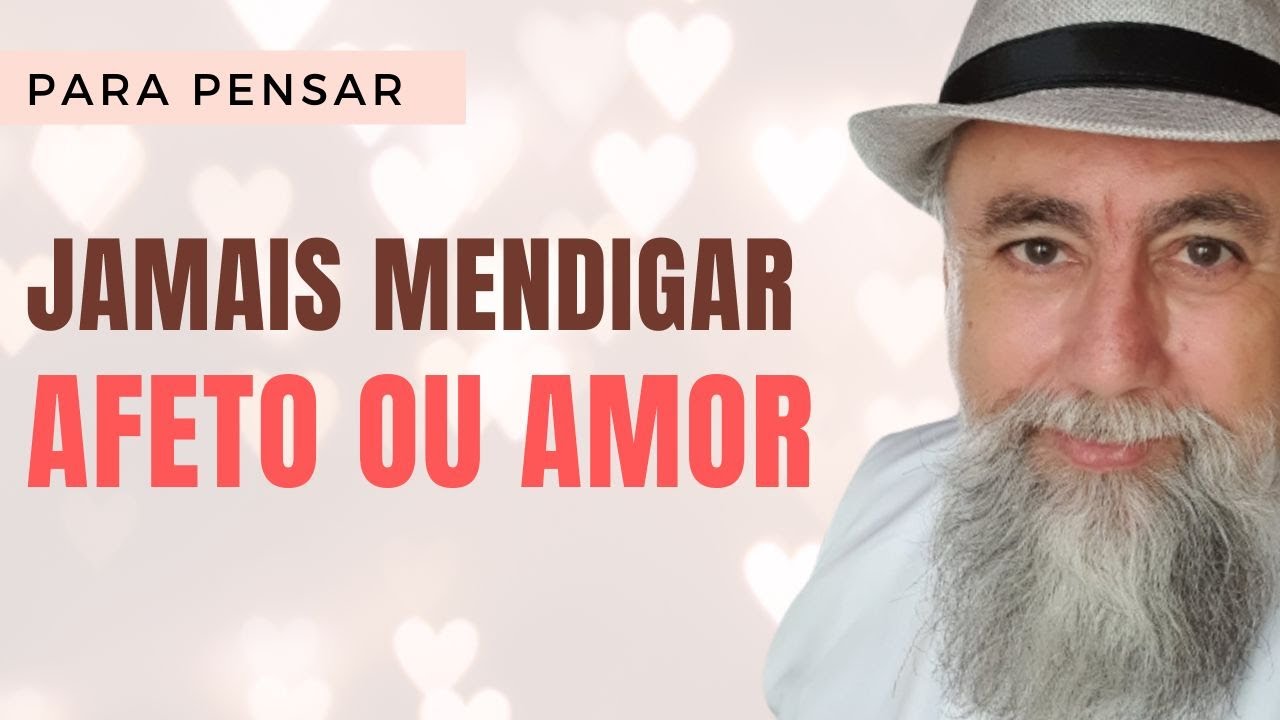 Coisas QUE Você Nunca Deve Fazer Para Conseguir AMOR