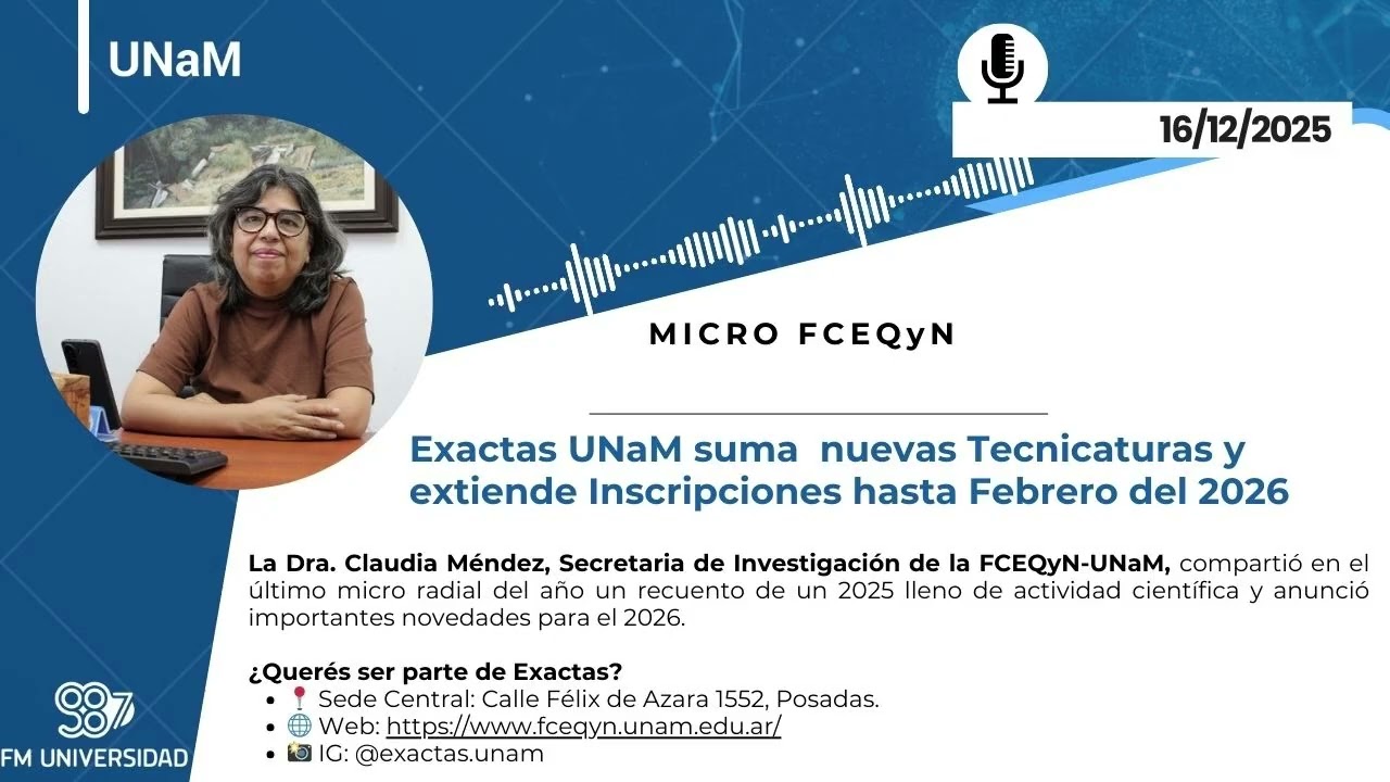 Dra Claudia Méndez-🔬BALANCE Y NOVEDADES EN LA FACULTAD DE  EXACTAS UNaM