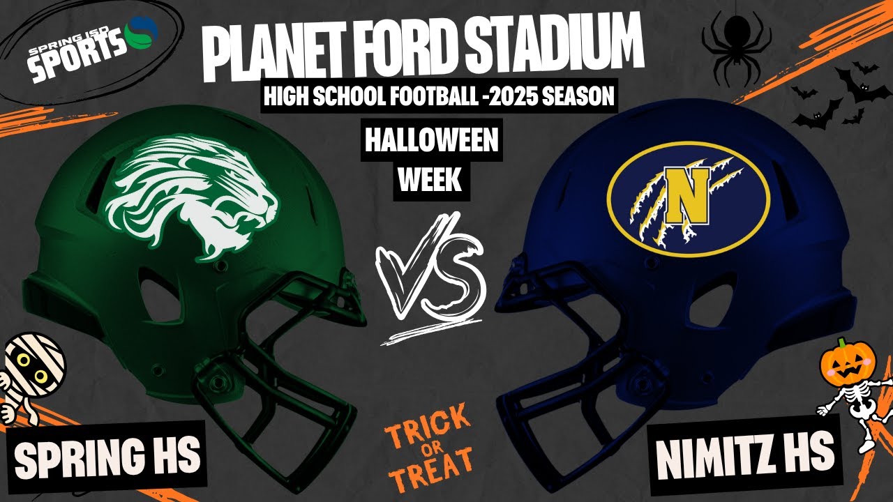 Spring HS vs Nimitz HS | 10-31-25 | Planet Ford Stadium - Spring ISD Sports