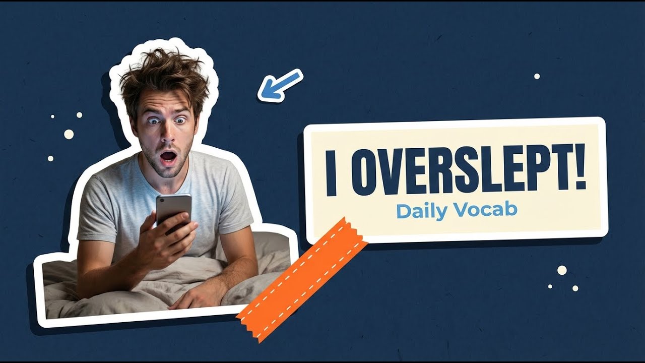 Daily Life English: Vocabulary for Being Late & Stressed