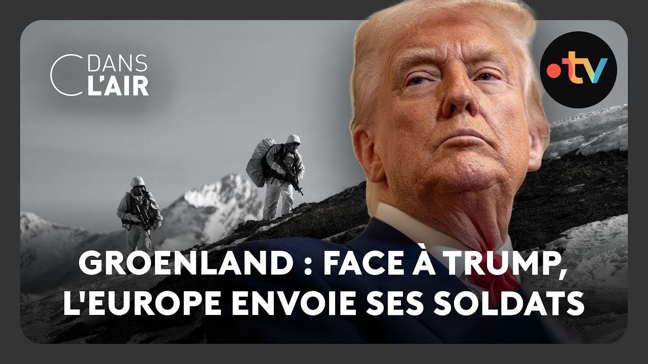Groenland : face à Trump, l'Europe envoie ses soldats  -  C dans l’air - 15.01.2026