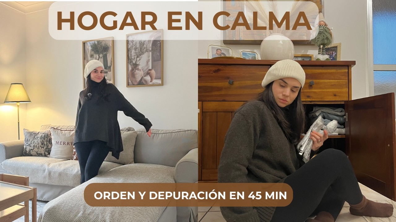 HOGAR MÁS LIGERO EN 45 MINUTOS| DEPURACIÓN EXPRESS EN 45 MINUTOS| MINIMALISMO