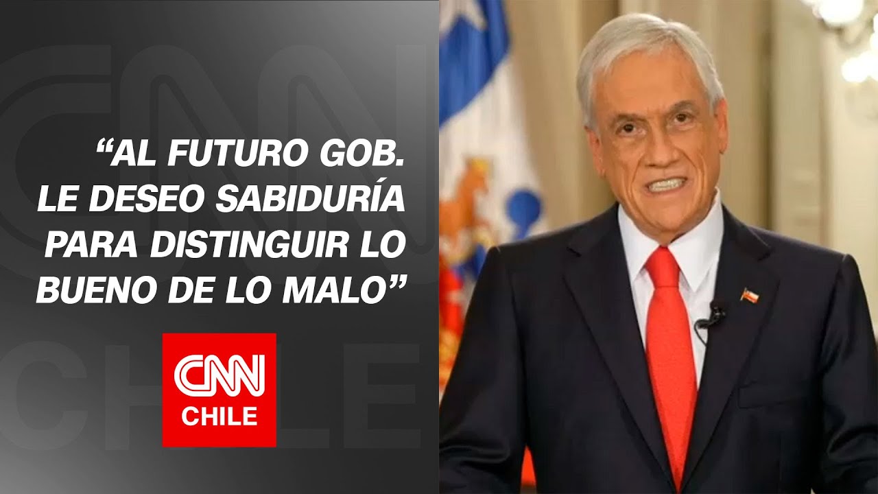 Así fue el último discurso del presidente Piñera