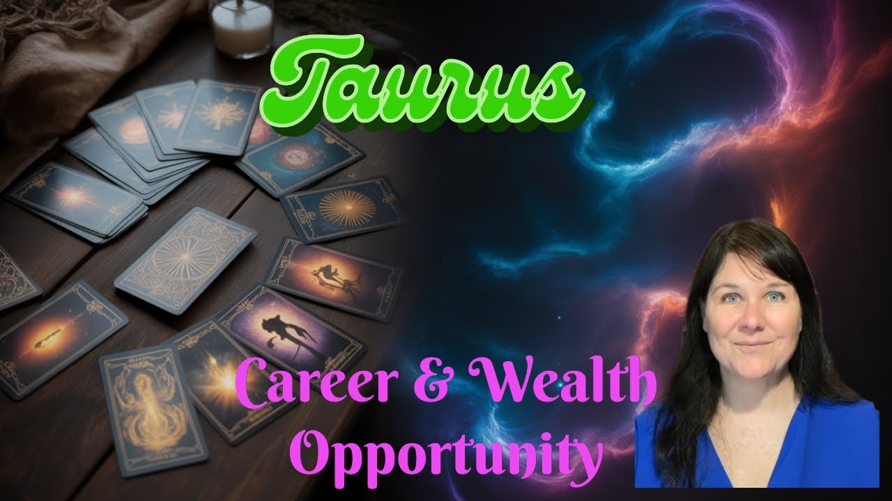 Taurus Tarot Reading - Monthly Opportunity, Money and Career