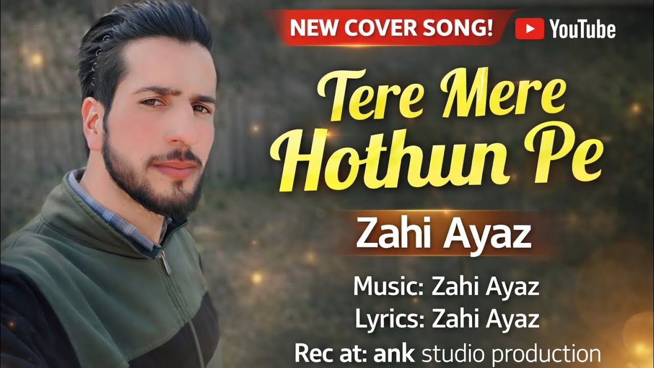 Tere Mere Hothun Pe Singer Zahi Ayaz New Hit Song Gojri Pahar Himachli Song 2026 ANK Studio