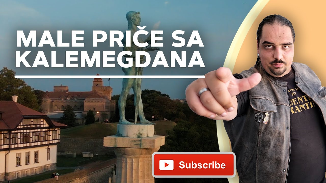 Male price sa Kalemegdana. Sve što TREBA da ZNATE o KALEMEGDANU.