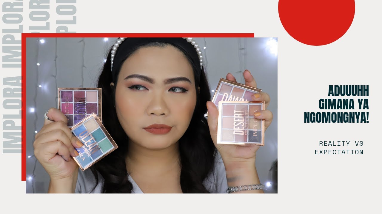 COBAIN 2 HARI SEMUA EYESHADOW PALETTE IMPLORA I IMPLORA EYESHADOW