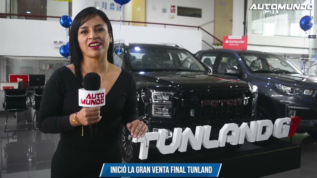 Inició la Gran Venta Final FOTON TUNLAND - Con el respaldo de Incapower