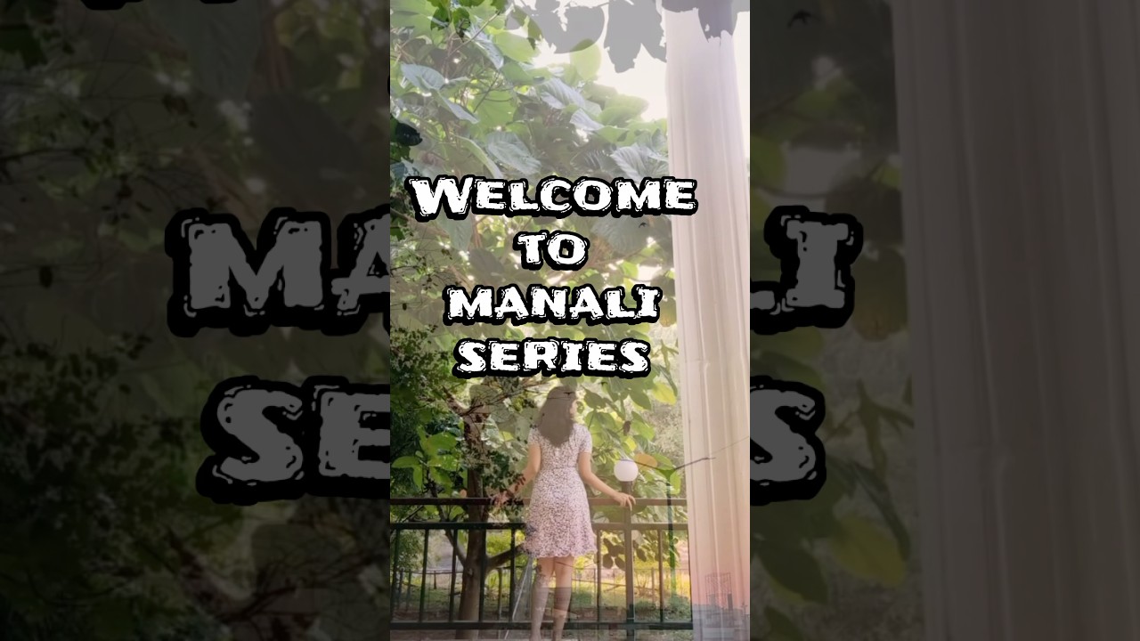 Welcome to Manali series 😍#travel #manali