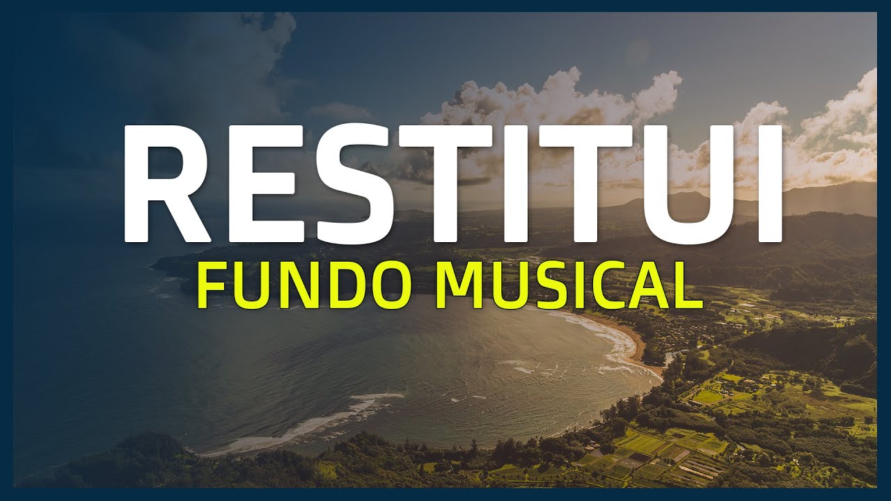 Restitui - Fundo Musical Para Oração | Áudio Em Alta Definição