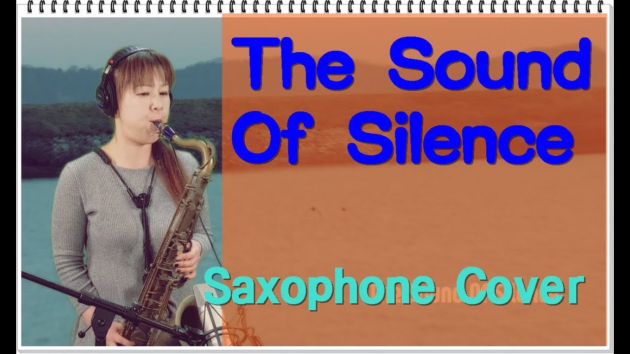 The Sound Of Silence-Tenor Saxophone Covered by Mi Young Kim
