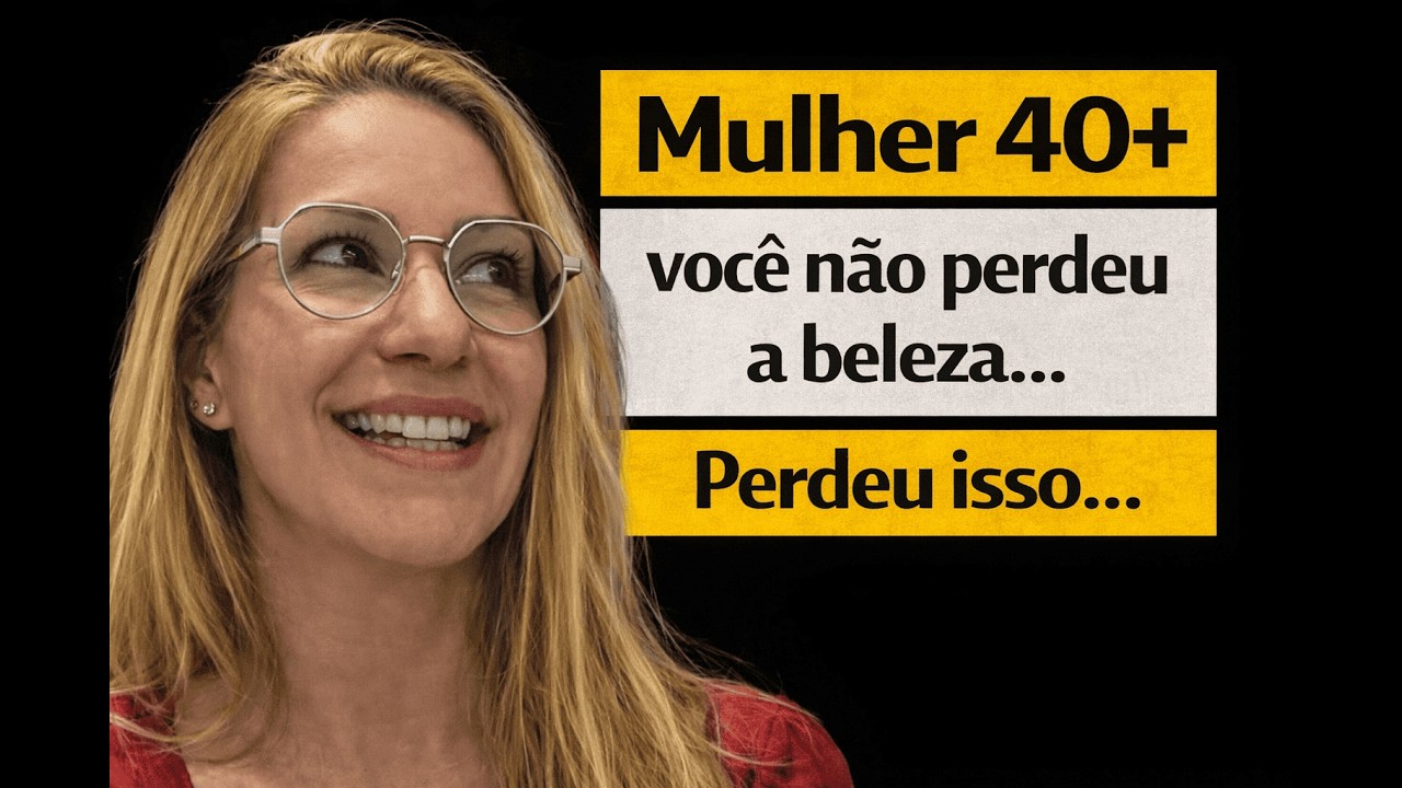 🔥90 Dias Para Se Tornar Uma Mulher Irreconhecível Depois dos 40