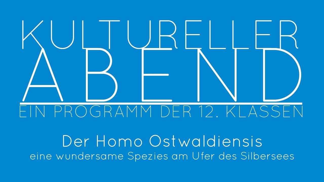 Kultureller Abend der 12. Klassen des Wilhelm-Ostwald-Gymnasium Leipzig  - 2019