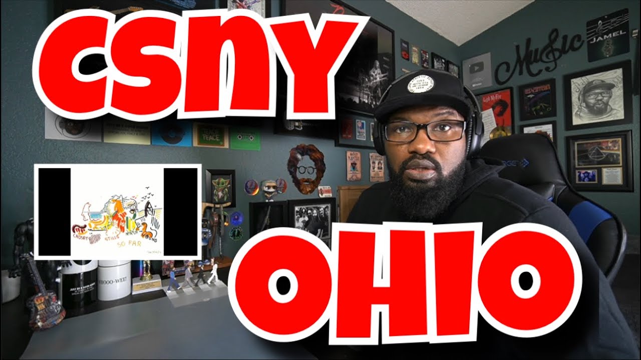 Crosby, Stills, Nash, and Young - Ohio | REACTION