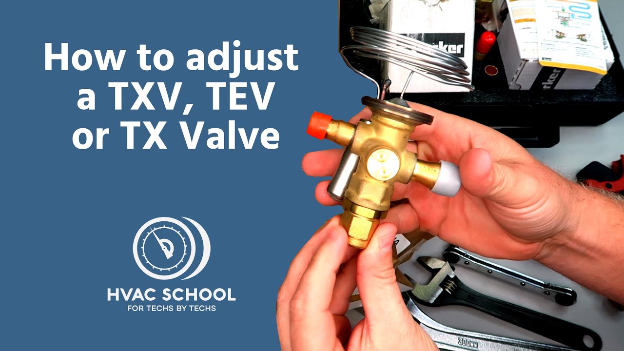 Как отрегулировать клапан TXV, TEV или TX