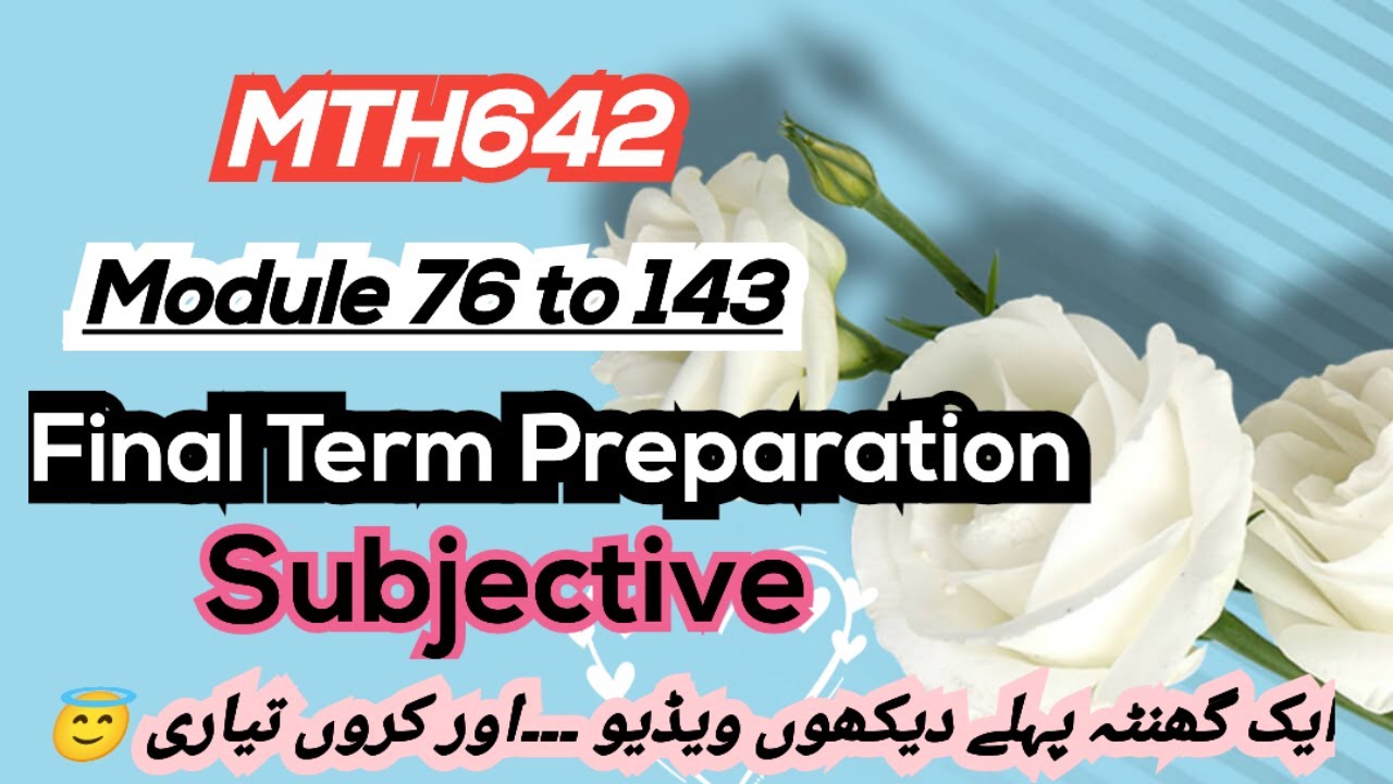 MTH642 Final Term Preparation 2024 | Final Term Subjective | Most Important Questions #mth642