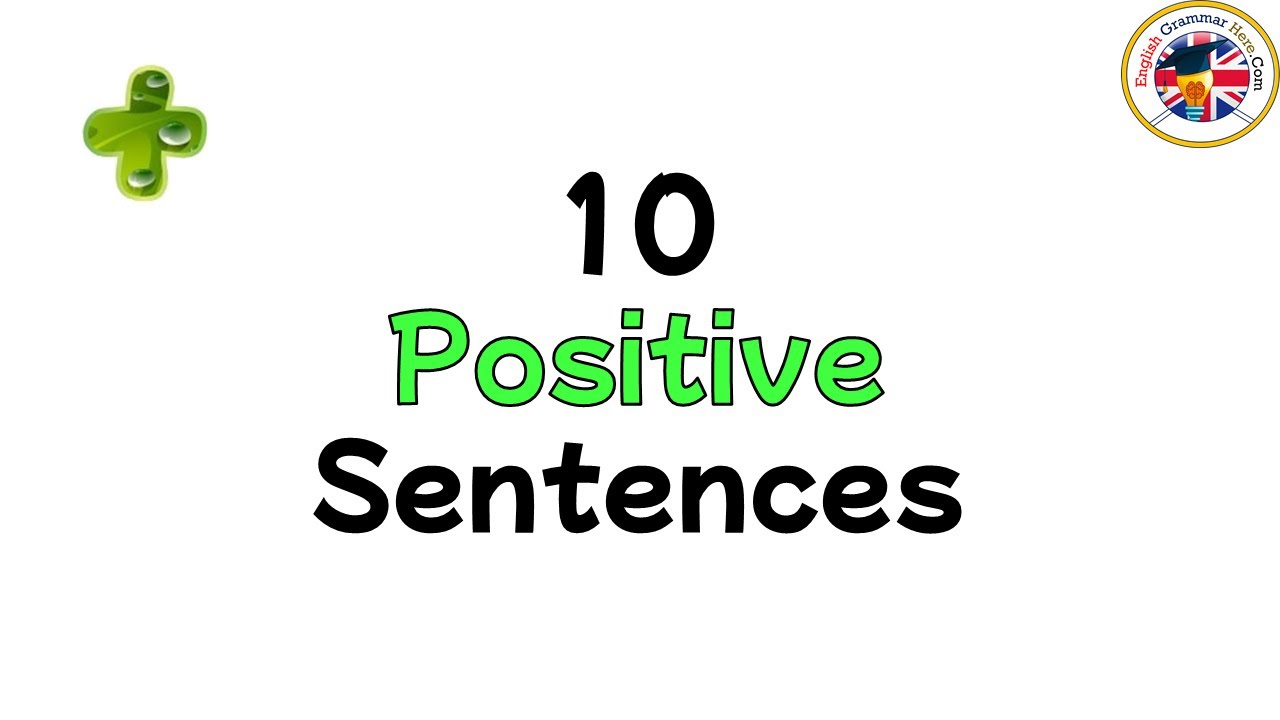 10 Positive Sentences Examples
