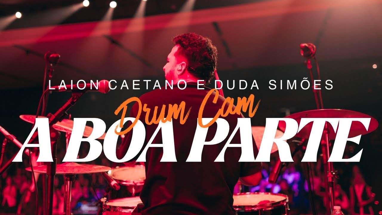 Laion Caetano Drum Cam - A Boa Parte 🥁