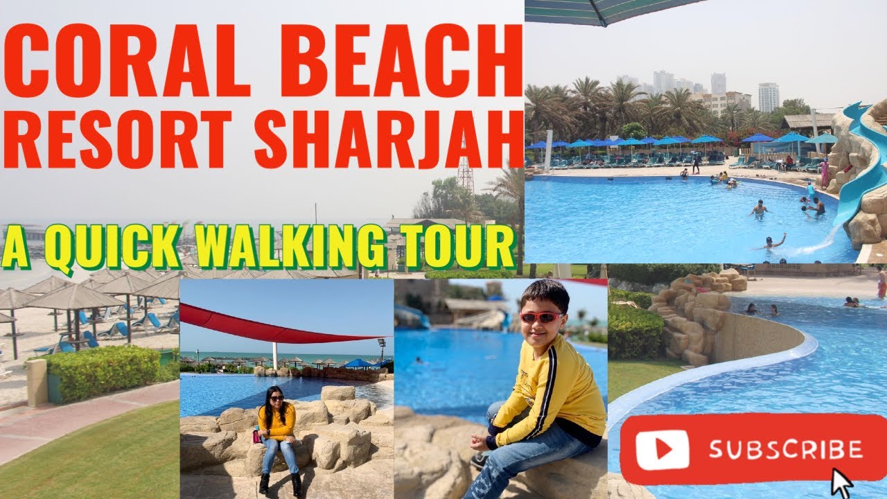 Coral beach resort Sharjah || A quick walking tour 4K @ WanderlustforeverUAEvlogger