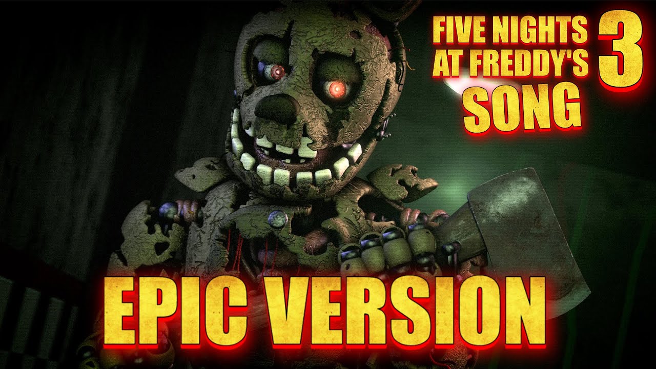Five Nights at Freddy's 3 Song: 