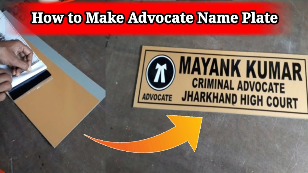 How to make advocate name plate
