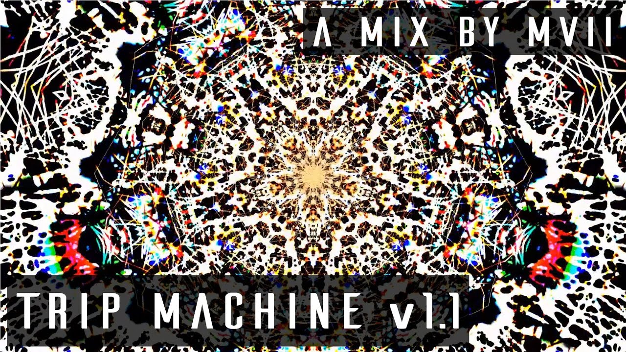 TRIP MACHINE v1.1 | Progressive Psytrance Mix 1080p60 (2015)