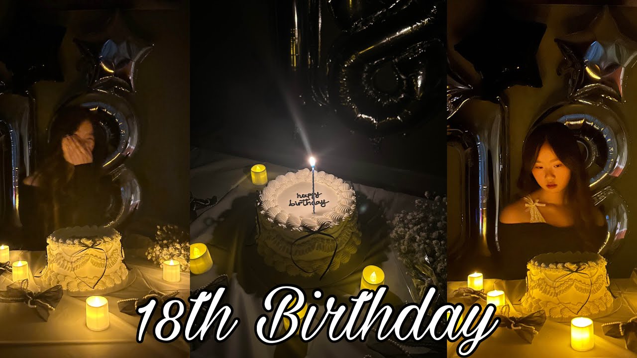 My 18th Birthday!!! | 1/17/2025