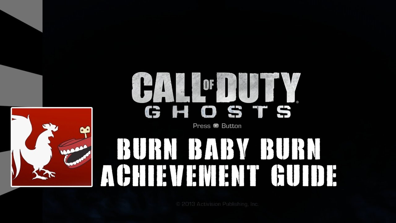 Call of Duty: Ghosts - Burn Baby Burn Guide | Rooster Teeth