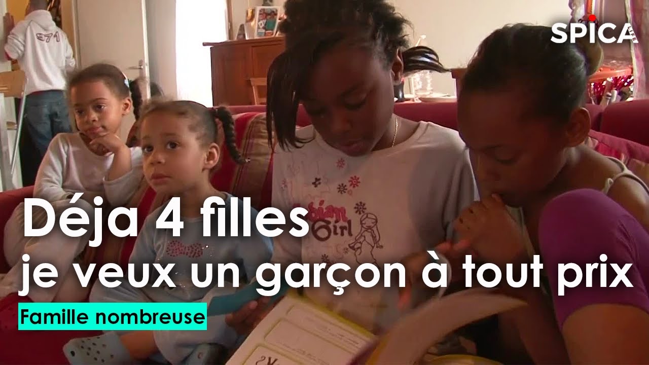 Déjà 4 filles, je veux un garçon à tout prix / Famille nombreuse
