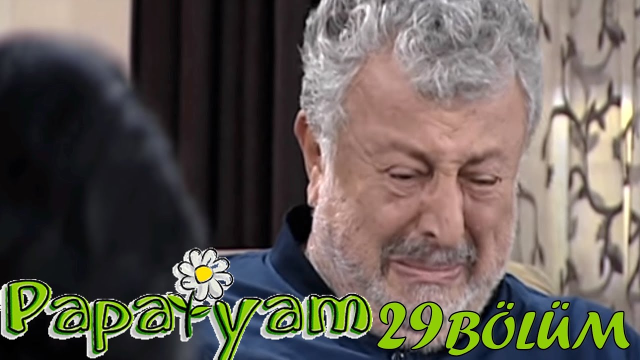 Papatyam - 29.Bölüm