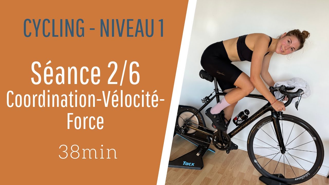 CYCLING /HOME TRAINER/ VELO D'APPART / Séance 2 sur 6