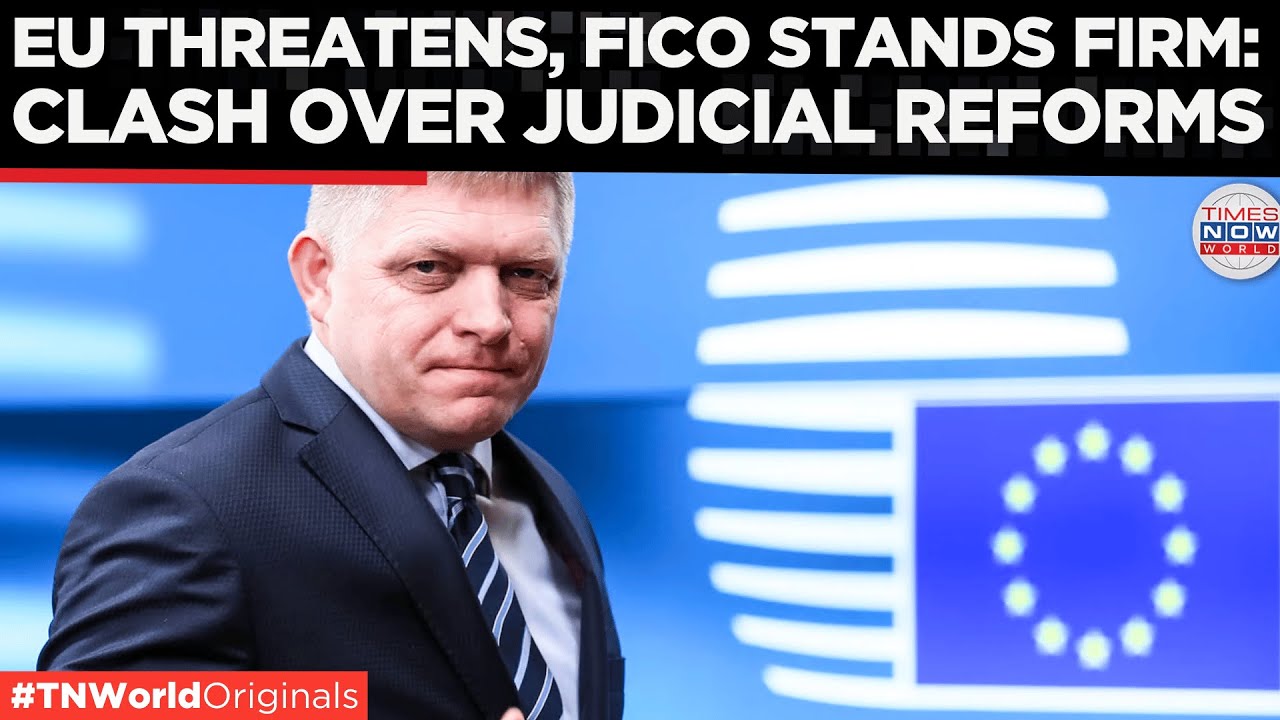 Slovakia Defies EU Sanctions Over Judicial Reforms | Robert Fico Stands Firm | Times Now World