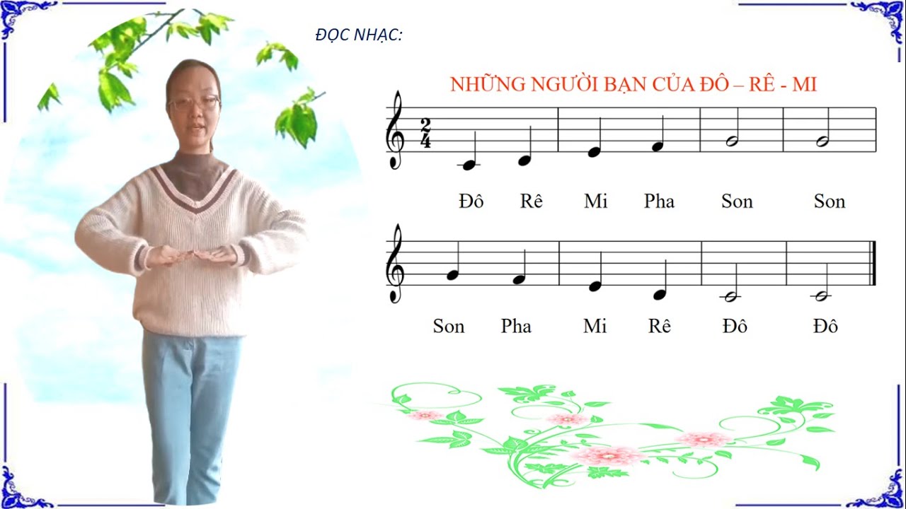 Đọc nhạc NHỮNG NGƯỜI BẠN CỦA ĐÔ- RÊ- MI ( Lớp 1- Sách Kết nối tri thức với cuộc sống))