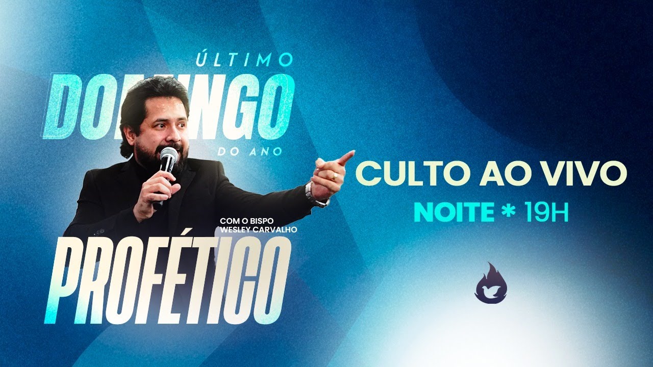&Uacute;ltimo Domingo do Ano com o Bispo Wesley Carvalho - 28/12/2025  (Culto da Noite)