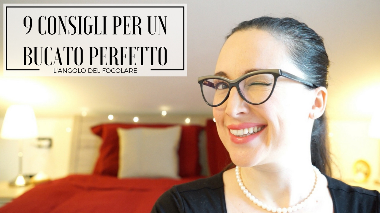 9 consigli per COME FARE IL BUCATO