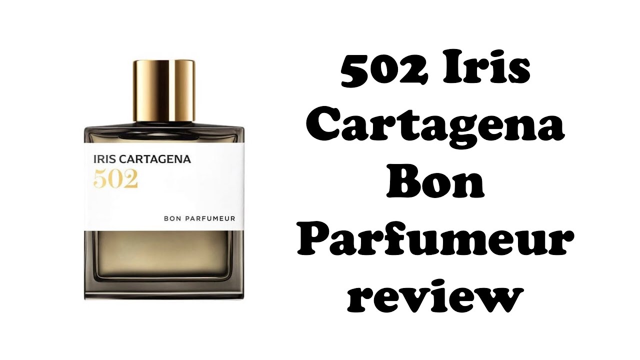 Обзор Bon Parfumeur 502 Iris Cartagena