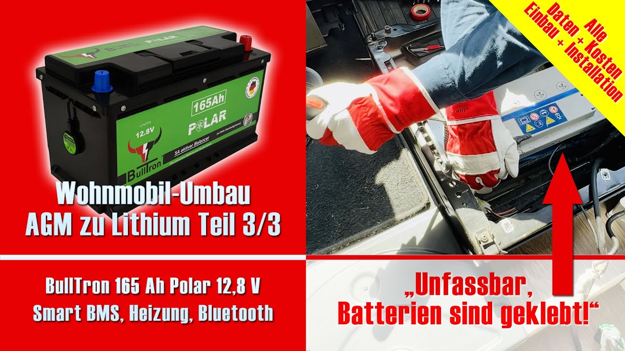 Wohnmobil-Umbau AGM zu Lithium Teil 3/3 – BullTron 165 Ah Polar 12,8 V Smart BMS, Heizung, Blutooth