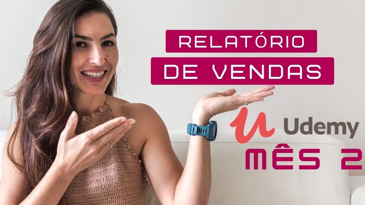GANHEI O DOBRO! QUANTO GANHO COMO INSTRUTORA DA UDEMY | SEGUNDO MÊS DE VENDAS #02
