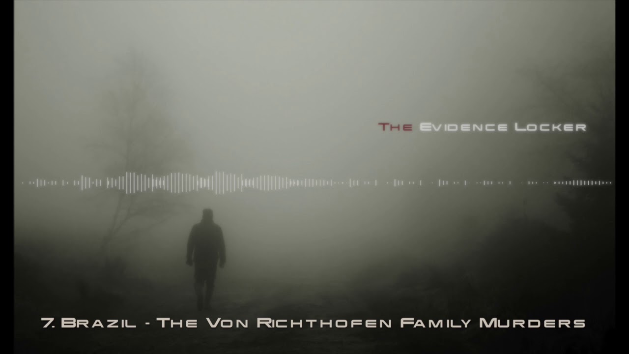 7. Brazil - The Von Richthofen Family Murders - PODCAST