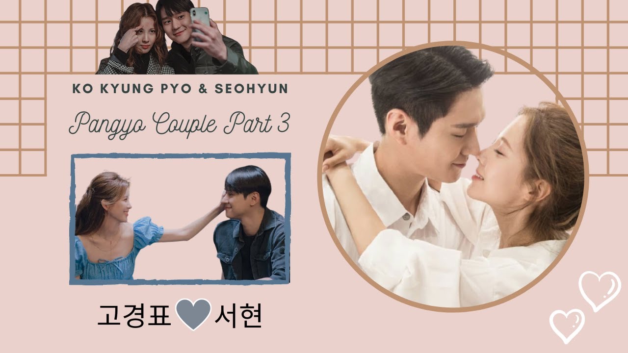 FMV Seohyun x Ko Kyung Pyo | Things to Love ( Pangyo Couple Latest Moments)