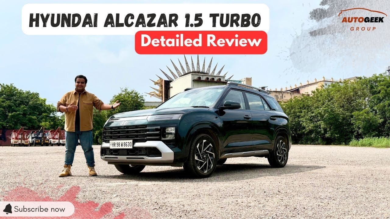 2025 Hyundai Alcazar 1.5 Turbo Petrol Detailed Review | Autogeek Group