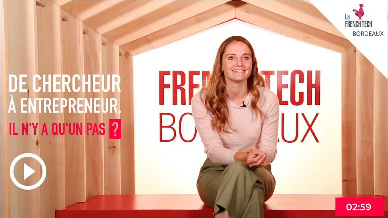 La French Tech Box - E27 - Sarah Lamaison - De chercheur à entrepreneur, il n'y a qu'un pas ?