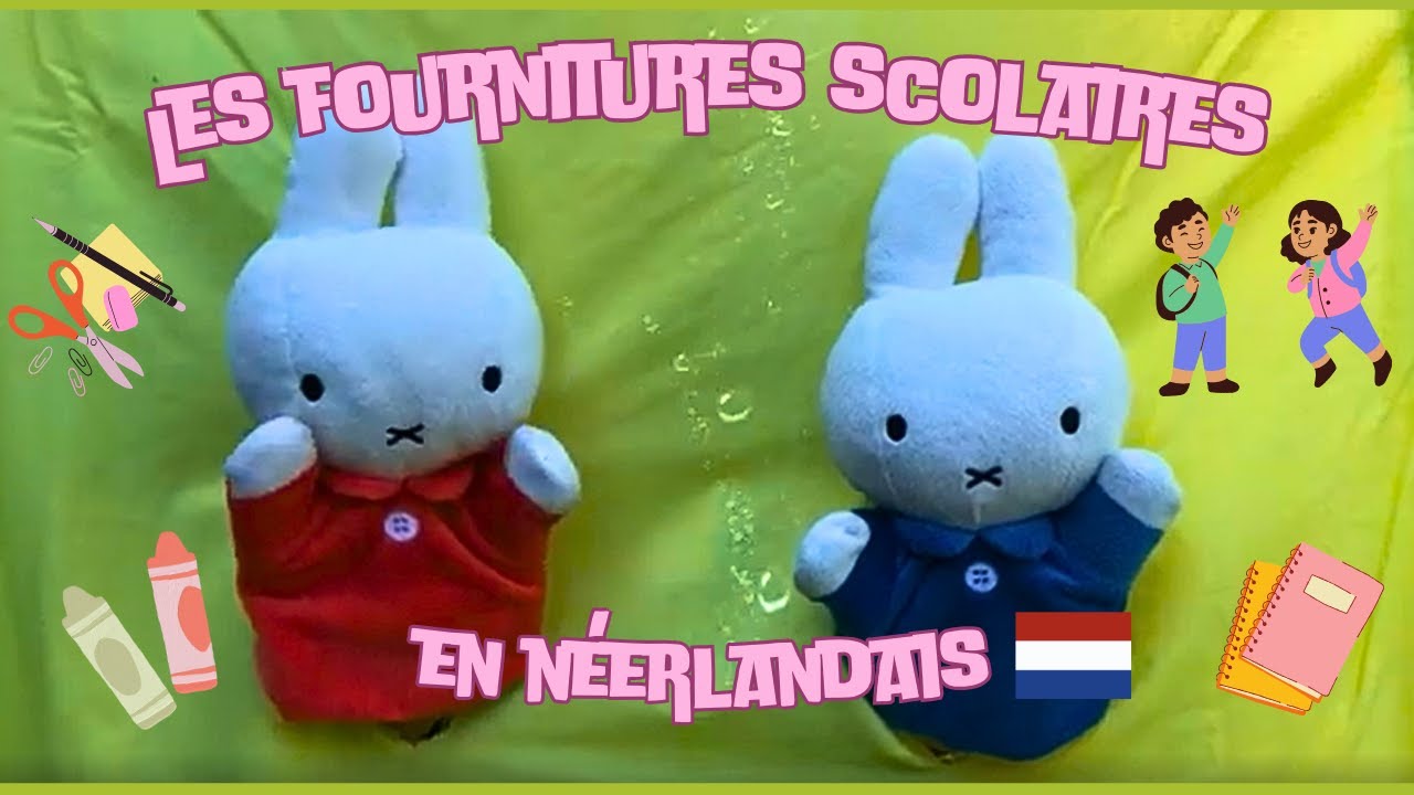 Les fournitures scolaires en néerlandais - pour les GS