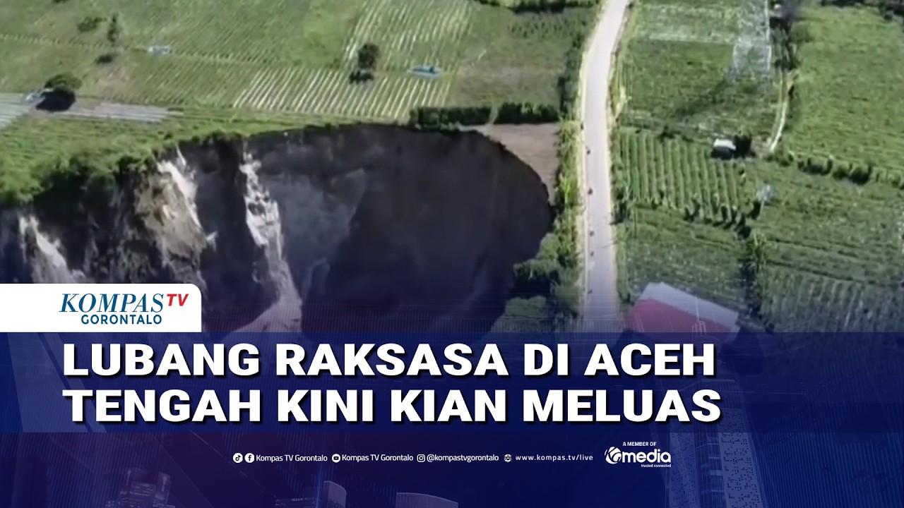 Penampakan Lubang Raksasa di Aceh Tengah Dilihat dari Dekat