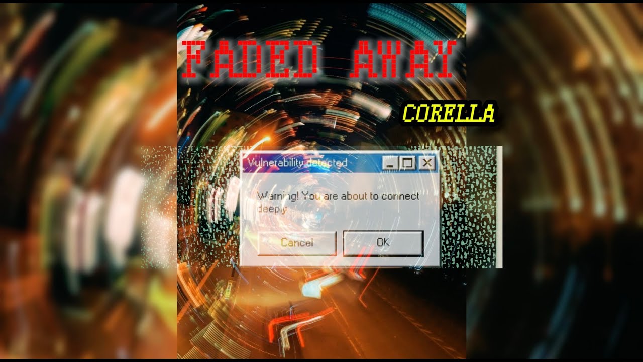 CORELLA - Faded Away (prod. by @ProdByEquinox3 )